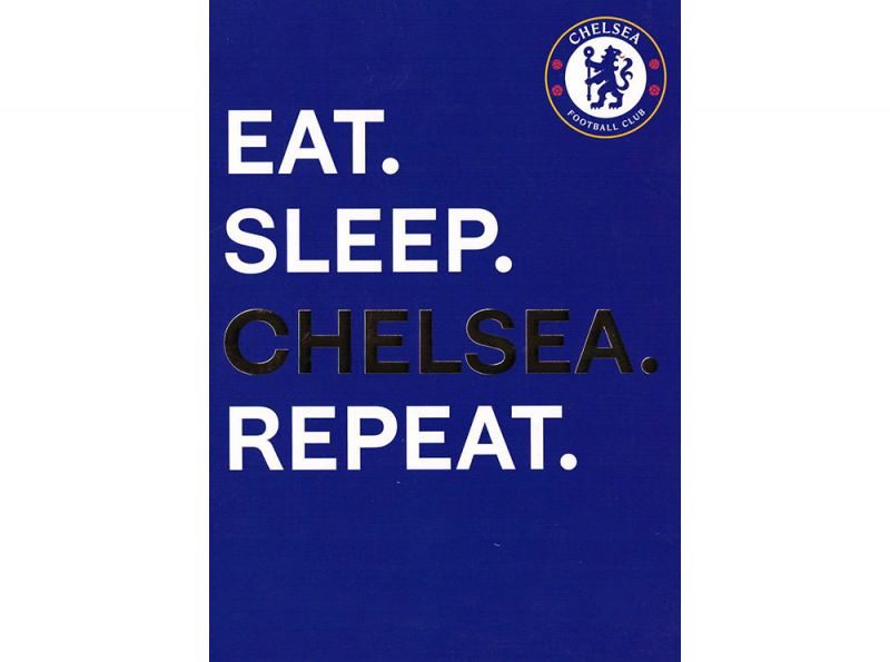 Eat Sleep Chelsea Repeat Birthday Card